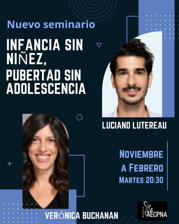 Seminario "Infancia sin niñez, pubertad sin adolescencia" de Luciano Lutereau y Verónica Buchanan